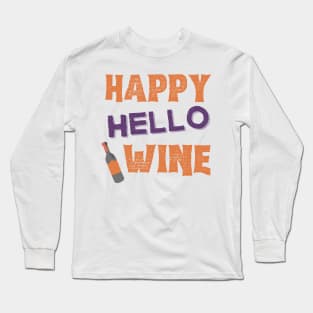 Happy Hallowine. Halloween Costume for Wine Lover. Long Sleeve T-Shirt